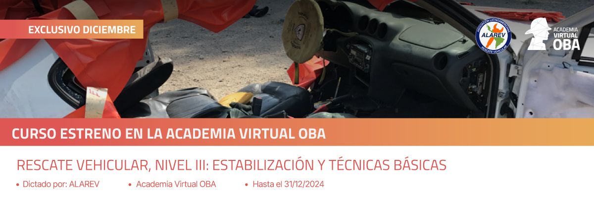 Nuevo curso en la Academia Virtual OBA: “Rescate Vehicular, Nivel III: Estabilización y técnicas básicas”