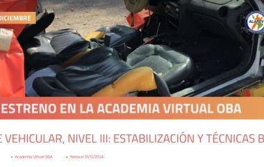 Nuevo curso en la Academia Virtual OBA: “Rescate Vehicular, Nivel III: Estabilización y técnicas básicas”