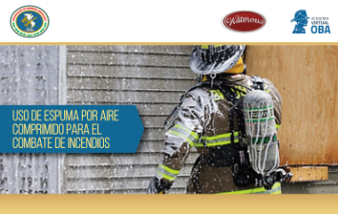 Curso OBA “Uso de espuma por aire comprimido para el combate de incendios” 