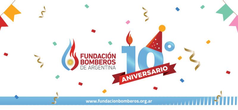 ¡Fundación Bomberos de Argentina cumple 10 años de trabajo!