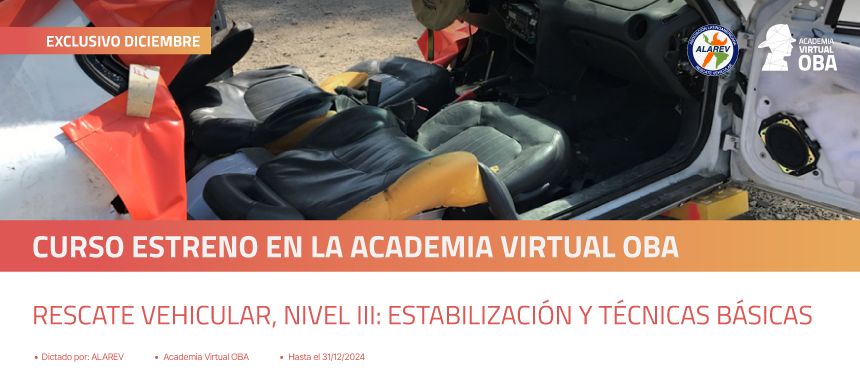 Nuevo curso en la Academia Virtual OBA: “Rescate Vehicular, Nivel III: Estabilización y técnicas básicas”